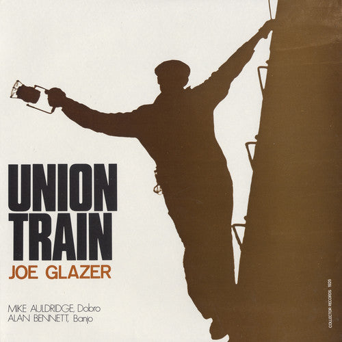 the album cover for Joe Glazer - Union Train