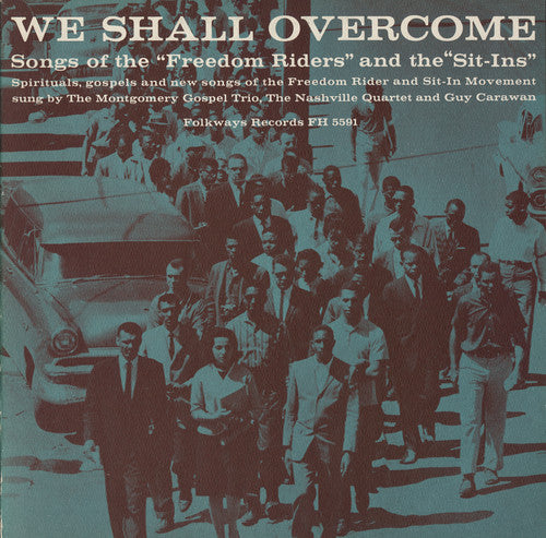 the album cover for We Shall Overcome Songs Of The Freedom Riders & T - We Shall Overcome: Freedom / Various