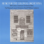 the album cover for The Wayland Consort Orchestra - Music for the Colonial Orchestra
