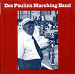 the album cover for Doc Paulins Marching Band - Doc Paulin's Marching Band