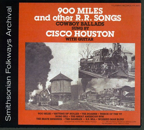 the album cover for Cisco Houston - 900 Miles and Other R.R. Songs