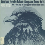 the album cover for Pete Seeger - American Favorite Ballads Vol 5