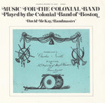 the album cover for Colonial Band Of Boston - Music for the Colonial Band