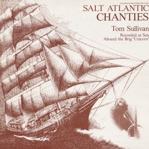 Tom Sullivan - Salt Atlantic Chanties (CD)