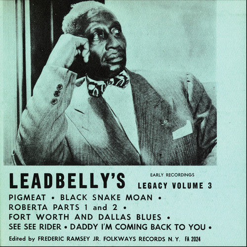the album cover for Lead Belly - Lead Belly's Legacy, Vol. 3: Early Recordings