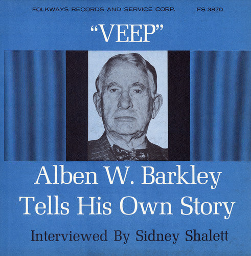 the album cover for Alben W. Barkley - Veep: Former Vice-President Alben w. Barkley