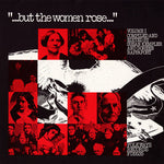 the album cover for But The Women Rose - But the Women Rose 1 / Various