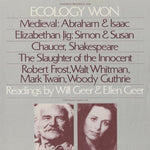 the album cover for Will Geer - Ecology Won: Readings By Will Geer and Ellen Geer