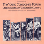 the album cover for The Young Composers Forum - Original Works of Children in Concert