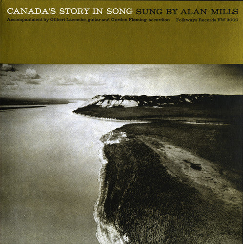 the album cover for Alan Mills - Canada's Story in Song