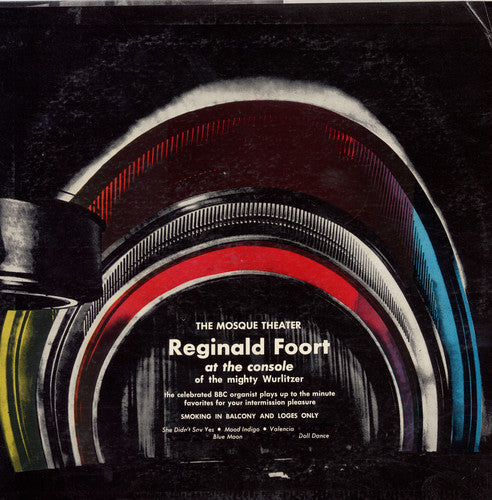 the album cover for Reginald Foort - Mosque Theater: Reginald Foort at the Console