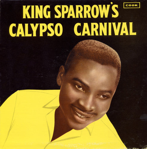 the album cover for Mighty Sparrow - King Sparrow's Calypso Carnival