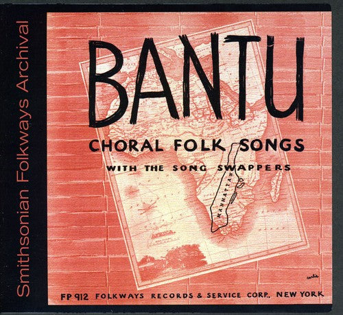 the album cover for The Song Swappers - Bantu Choral Folk Songs