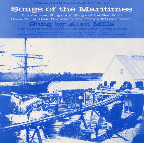 the album cover for Alan Mills - Songs of the Maritimes: Lumberman