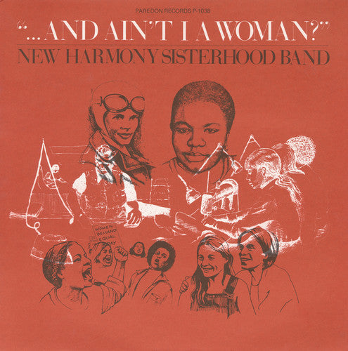 New Harmony Sisterhood Band - ...And Ain't I a Woman? (CD)