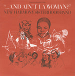New Harmony Sisterhood Band - ...And Ain't I a Woman? (CD)
