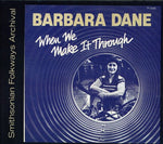 the album cover for Barbara Dane - When We Make It Through