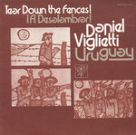 the album cover for Daniel Viglietti - Uruguay: A Deslambrar! Tear Down the Fences!