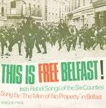 the album cover for The Men Of No Property - This Is Free Belfast