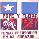 the album cover for Pepe & Flora - Tengo Puerto Rico en Mi Corazon