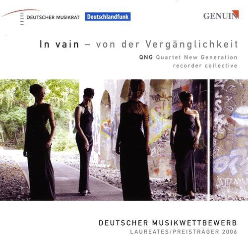 the album cover for New Generation Quartet - In Vain - Von Der Verganglichkeit: QNG Quartet