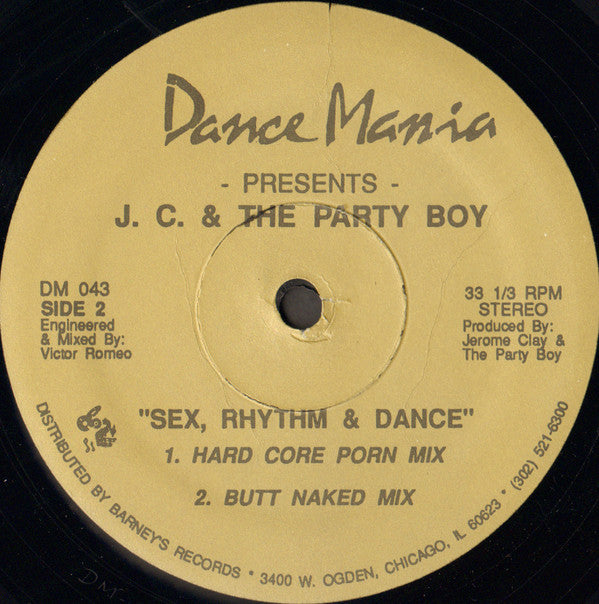J.C.* & The Party Boy : Sex, Rhythm & Dance (12")