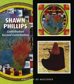 Shawn Phillips - Contribution / Second Contribution (CD)