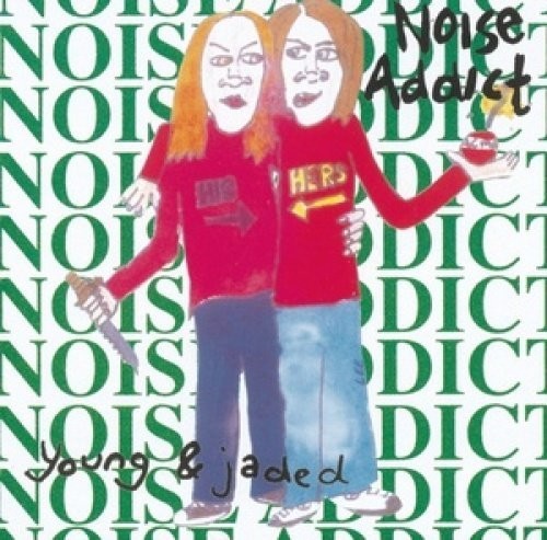 the album cover for Noise Addict - Young & Jaded