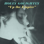 Holly Golightly - Arriba el Imperio (Vinilo)