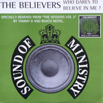 The Believers : Who Dares To Believe In Me? (2x12")