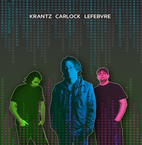 Wayne Krantz - Krantz Carlock Lefebvre (CD)