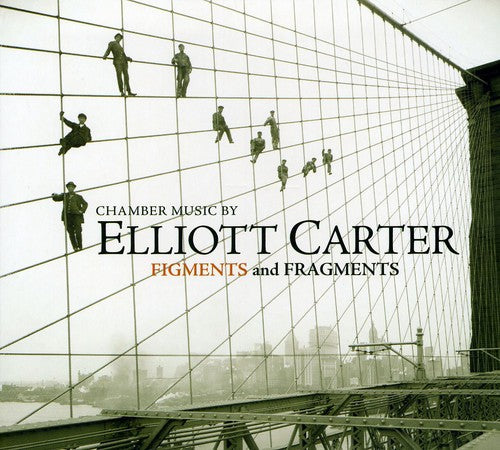 the album cover for Elliott Carter / Martens,Johannes - Figments & Fragments: Chamber Music