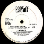 2 Fierce (2) : Feel It (12", Promo)