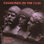 the album cover for Gordon Bok /Muir/Trickett - Fashioned in the Clay
