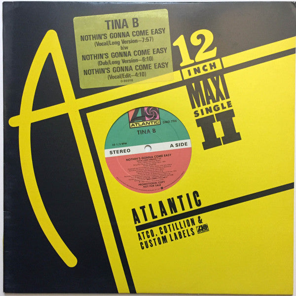 Tina B : Nothin's Gonna Come Easy (12", Promo, AR )