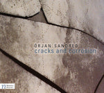 the album cover for Sandred, Orjan - Cracks & Corrosion