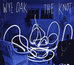 the album cover for Wye Oak - The Knot