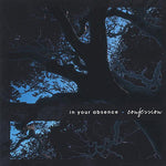 the album cover for In Your Absence - Confession