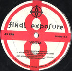 Final Exposure Featuring Joey Beltram, Mundo Musique* & Richie Hawtin : Vortex (12")