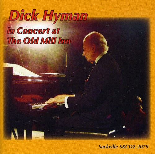 the album cover for Dick Hyman - In Concert at the Old Mill Inn