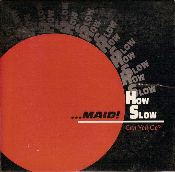Various : ...Maid! How Slow Can You Go? #1 (CD, Comp)