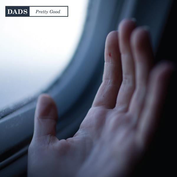 Dads (2) : Pretty Good (7", Ltd, Opa)