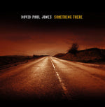 the album cover for David Jones Paul - Something There