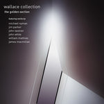 the album cover for Wallace Collection - Wallace Collection: Golden Section