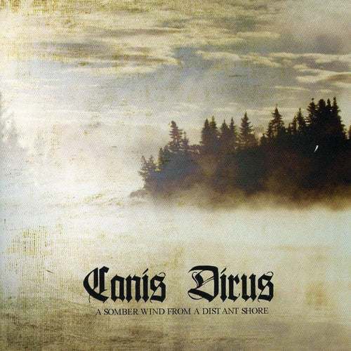 Canis Dirus - A Somber Wind From A Distant Shore (CD)
