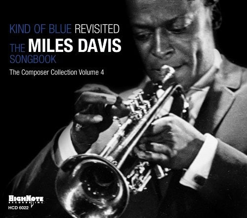 the album cover for Kind Of Blue Revisited-The Miles Davi - Kind Of Blue: Revisited The Miles Davis Songbook