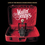 The Wailin' Jennys - Live at the Mauch Opera House (CD)