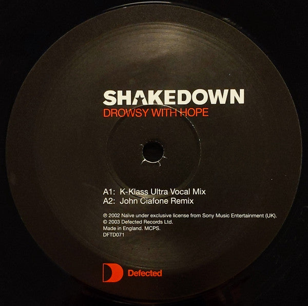 Shakedown : Drowsy With Hope (12")