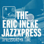 the album cover for Eric Ineke /Jazzxpress - Expressions in Time