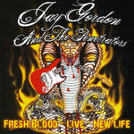 the album cover for Jay Gordon & The Penetrators - Fresh Blood Live: New Life